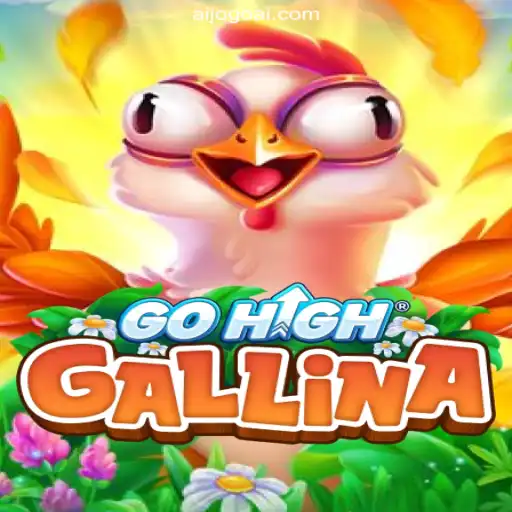 Unlock the Excitement of GoHighGallina on AIJOGO.com Platform